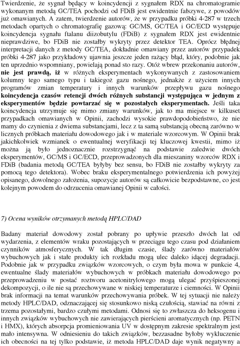 sygnałem RDX jest ewidentnie nieprawdziwe, bo FDiB nie zostałby wykryty przez detektor TEA.