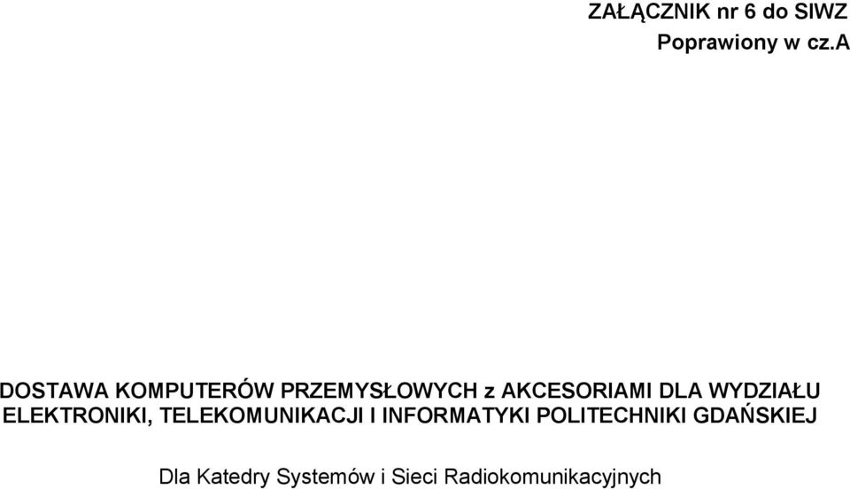 WYDZIAŁU ELEKTRONIKI, TELEKOMUNIKACJI I INFORMATYKI