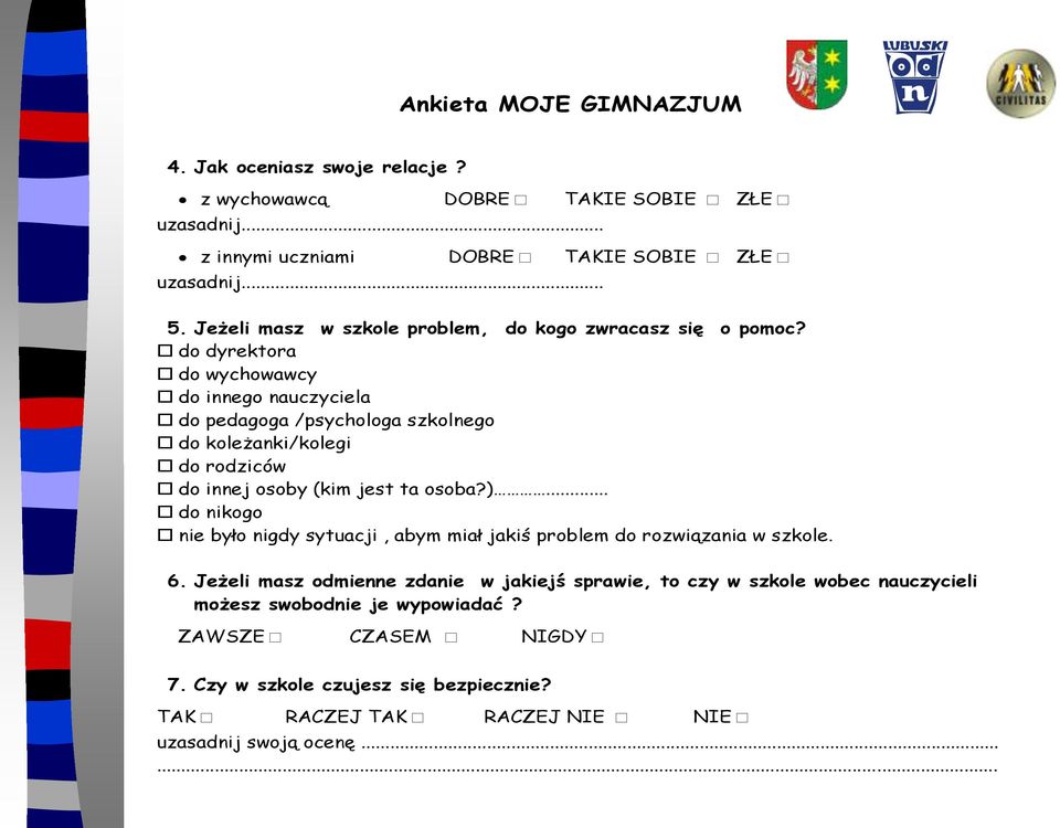 do dyrektora do wychowawcy do innego nauczyciela do pedagoga /psychologa szkolnego do koleżanki/kolegi do rodziców do innej osoby (kim jest ta osoba?).