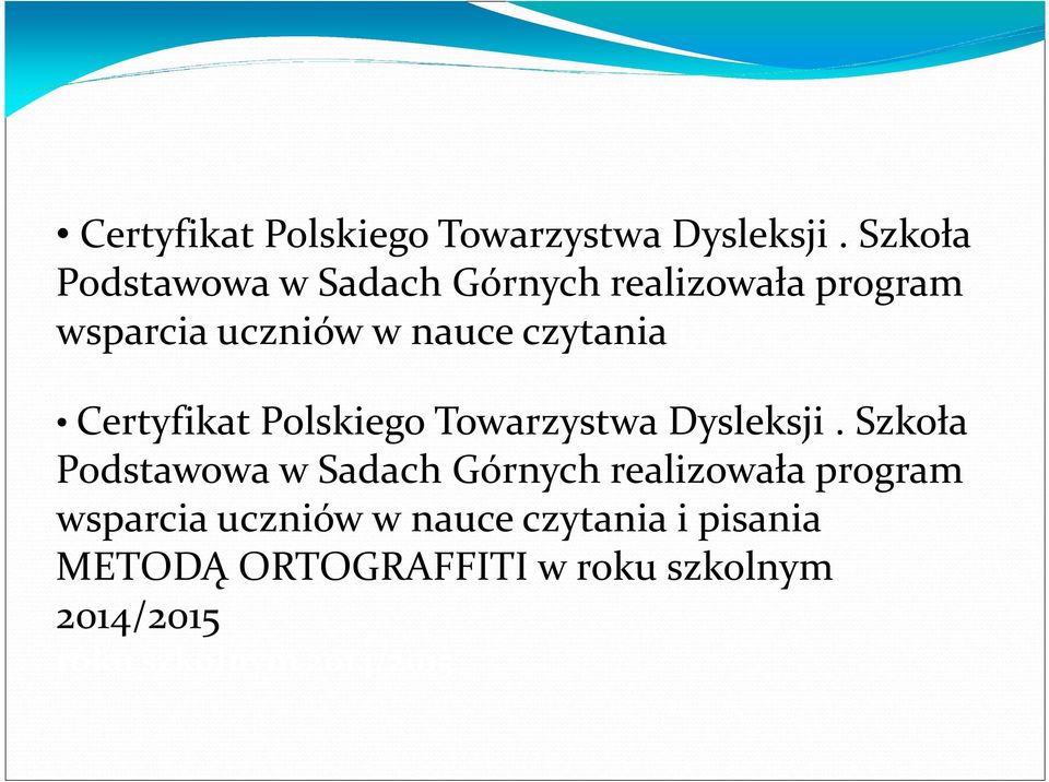 czytania i   czytania i pisania METODĄ ORTOGRAFFITI w roku szkolnym 2014/2015 roku