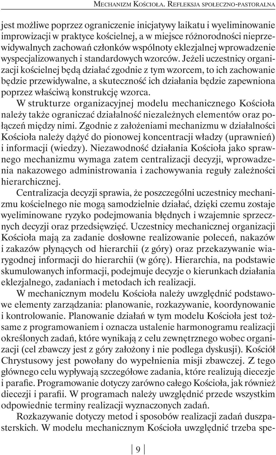 wspólnoty eklezjalnej wprowadzenie wyspecjalizowanych i standardowych wzorców.