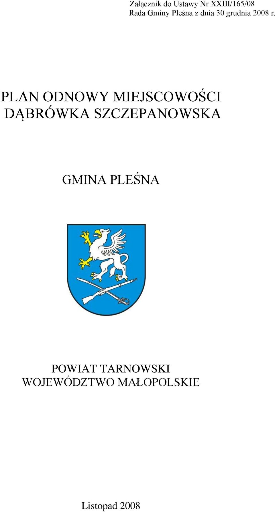 PLAN ODNOWY MIEJSCOWOŚCI DĄBRÓWKA SZCZEPANOWSKA