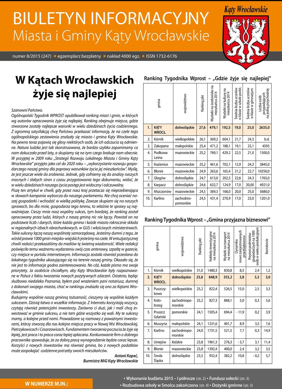 Ranking obejmuje miejsca, gdzie stworzone zostały najlepsze warunki w wielu dziedzinach życia codziennego.