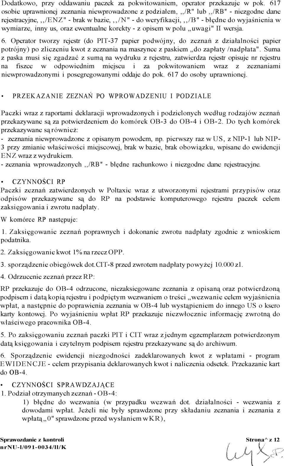us, oraz ewentualne korekty - z opisem w polu uwagi" II wersja. 6.