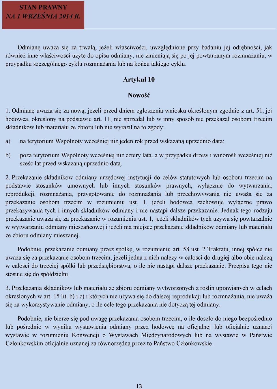 51, jej hodowca, określony na podstawie art.