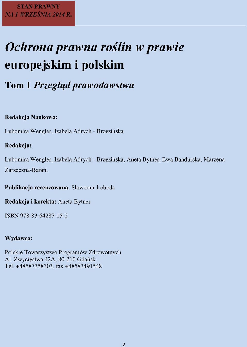 Marzena Zarzeczna-Baran, Publikacja recenzowana: Sławomir Łoboda Redakcja i korekta: Aneta Bytner ISBN