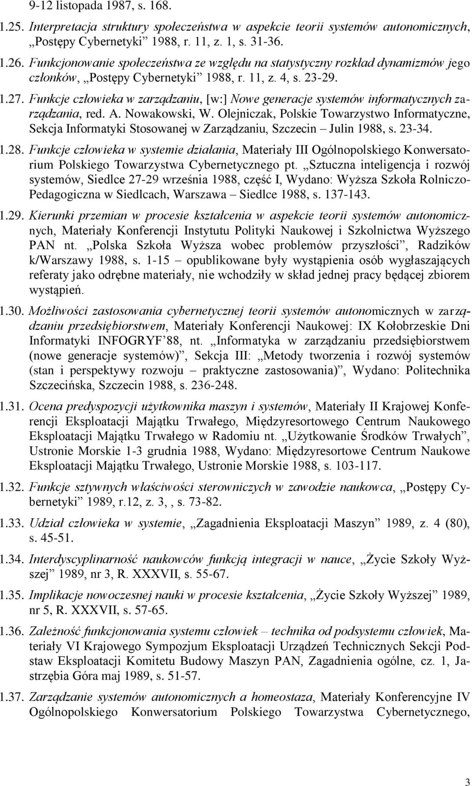 Funkcje człowieka w zarządzaniu, [w:] Nowe generacje systemów informatycznych zarządzania, red. A. Nowakowski, W.