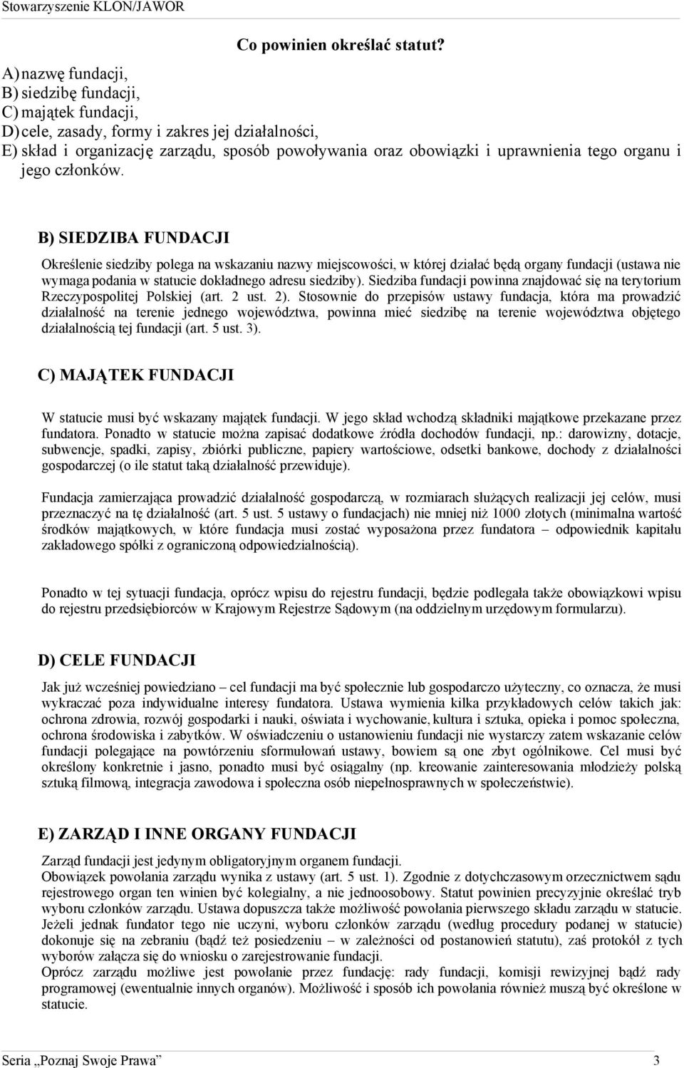 organu i jego członków.