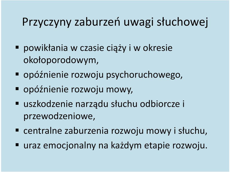 mowy, uszkodzenie narządu słuchu odbiorcze i przewodzeniowe, centralne