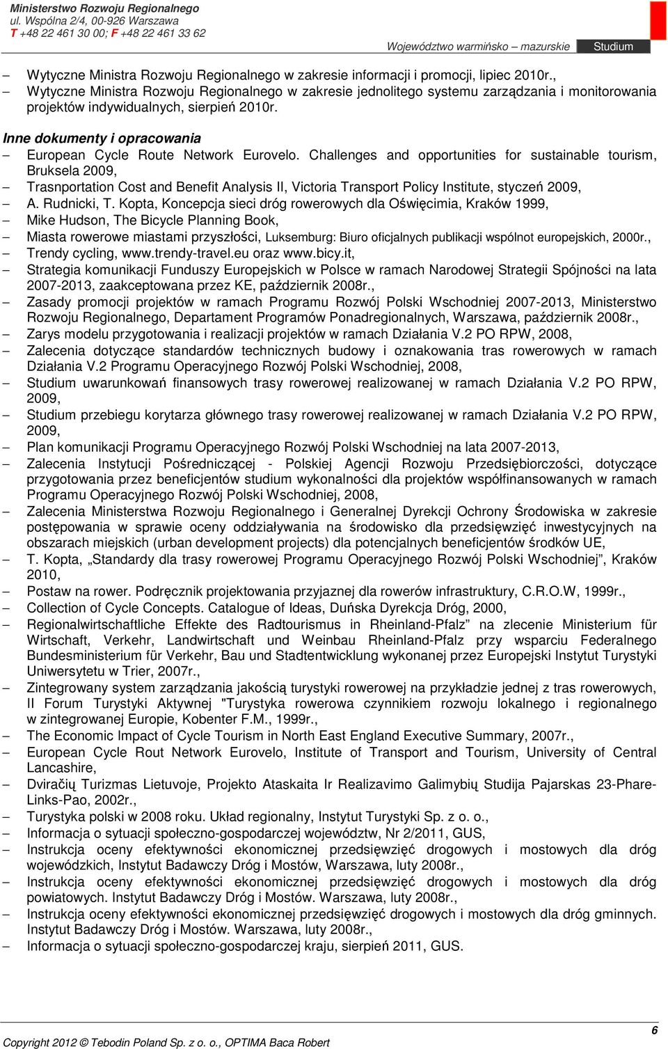 Inne dokumenty i opracowania European Cycle Route Network Eurovelo.