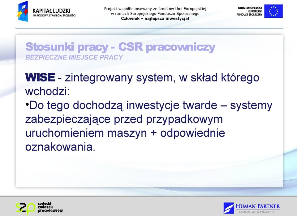 inwestycje twarde systemy zabezpieczające przed