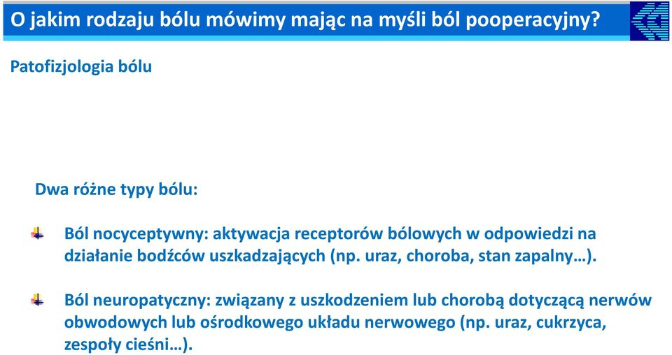 odpowiedzi na działanie bodźców uszkadzających (np. uraz, choroba, stan zapalny ).