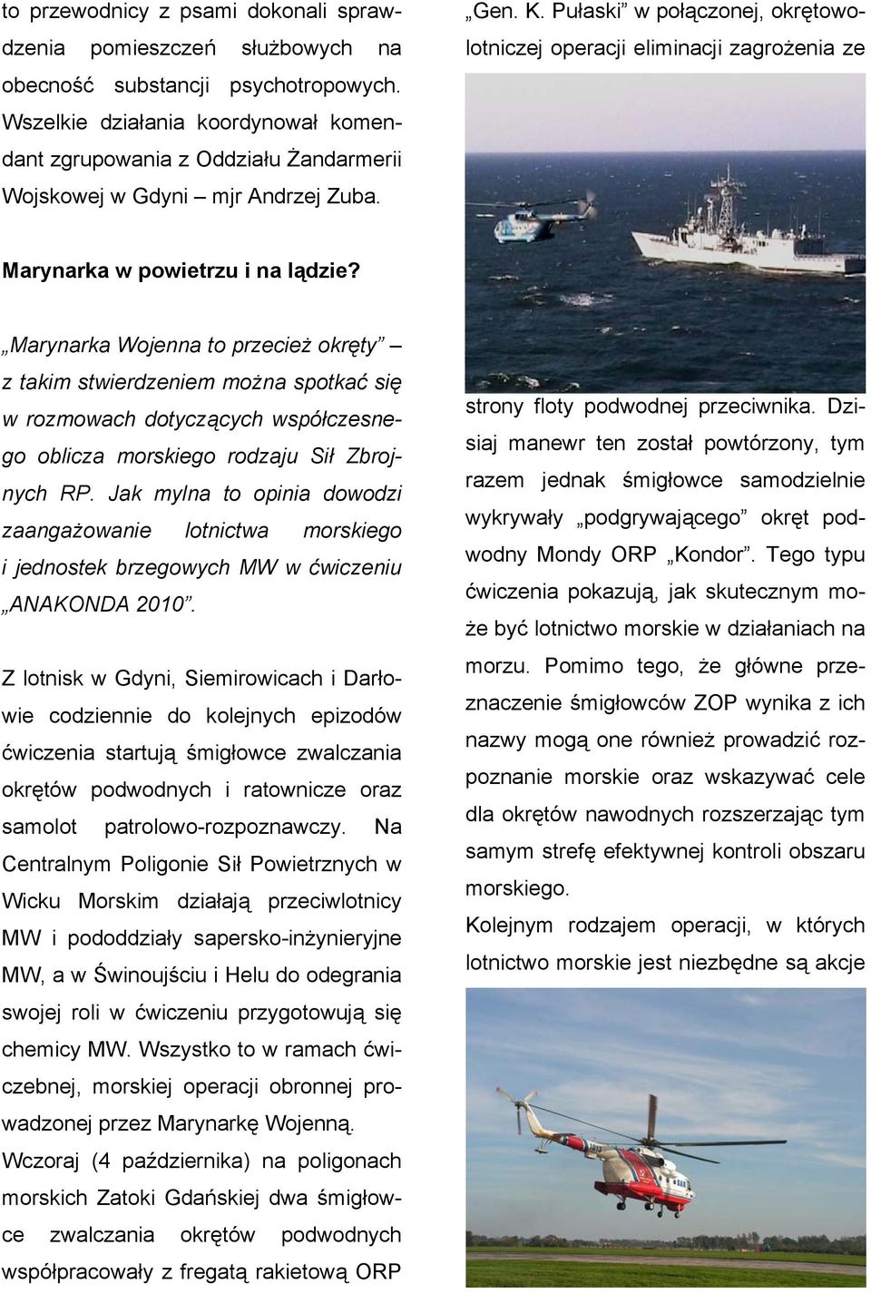 Pułaski w połączonej, okrętowolotniczej operacji eliminacji zagrożenia ze Marynarka w powietrzu i na lądzie?