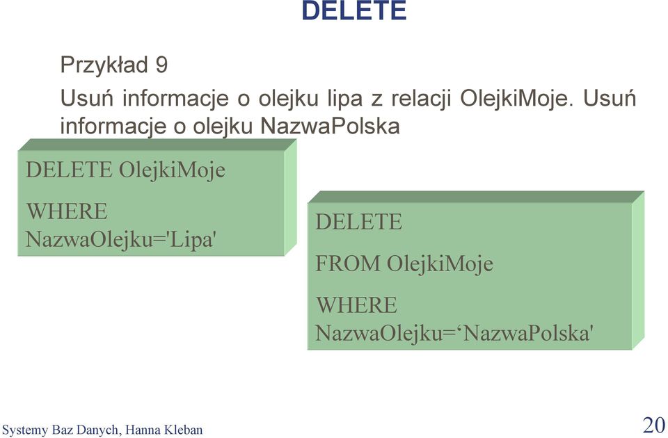 Usuń informacje o olejku NazwaPolska DELETE OlejkiMoje