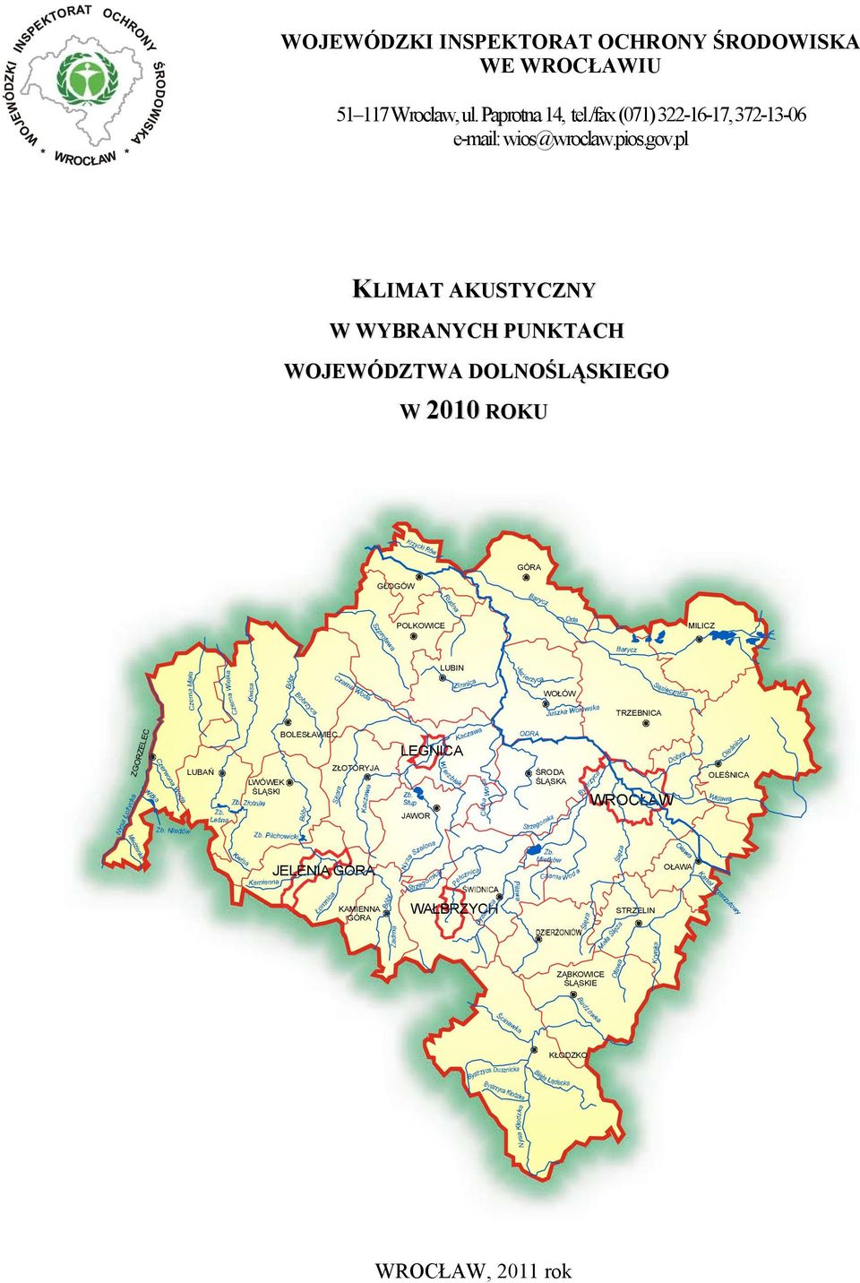 pl KLIMAT AKUSTYCZNY W WYBRANYCH PUNKTACH WOJEWÓDZTWA DOLNOŚLĄSKIEGO W 2010 ROKU GŁOGÓW GÓRA POLKOWICE MILICZ LUBIN Jez