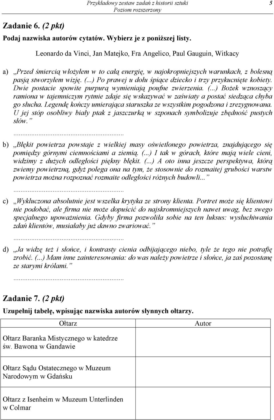 ..) Po prawej u dołu śpiące dziecko i trzy przykucnięte kobiety. Dwie postacie spowite purpurą wymieniają poufne zwierzenia. (.