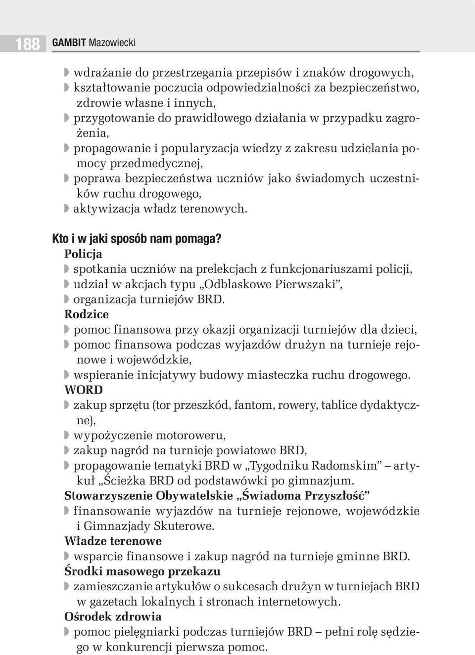 aktywizacja władz terenowych. Kto i w jaki sposób nam pomaga?