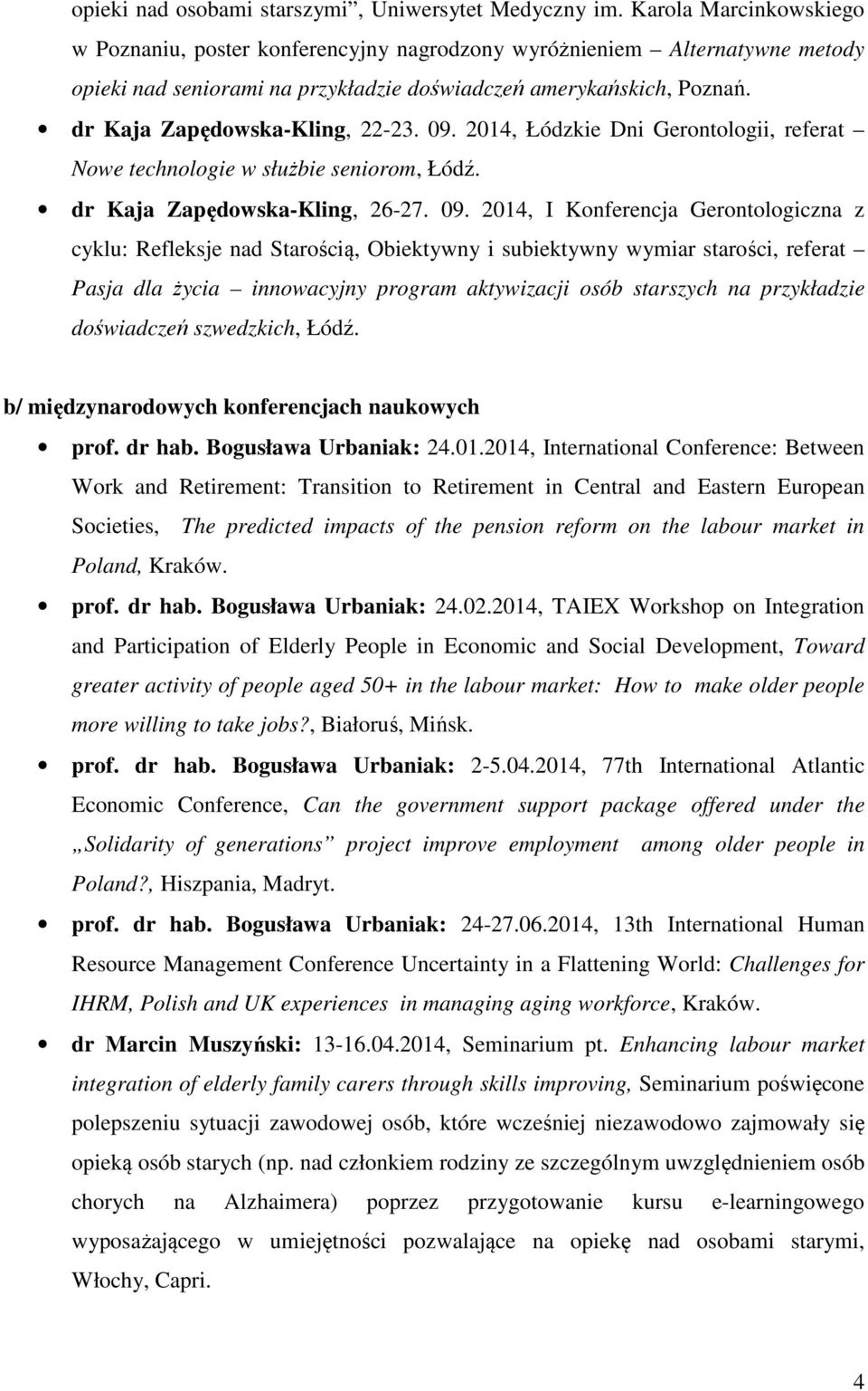 dr Kaja Zapędowska-Kling, 22-23. 09.