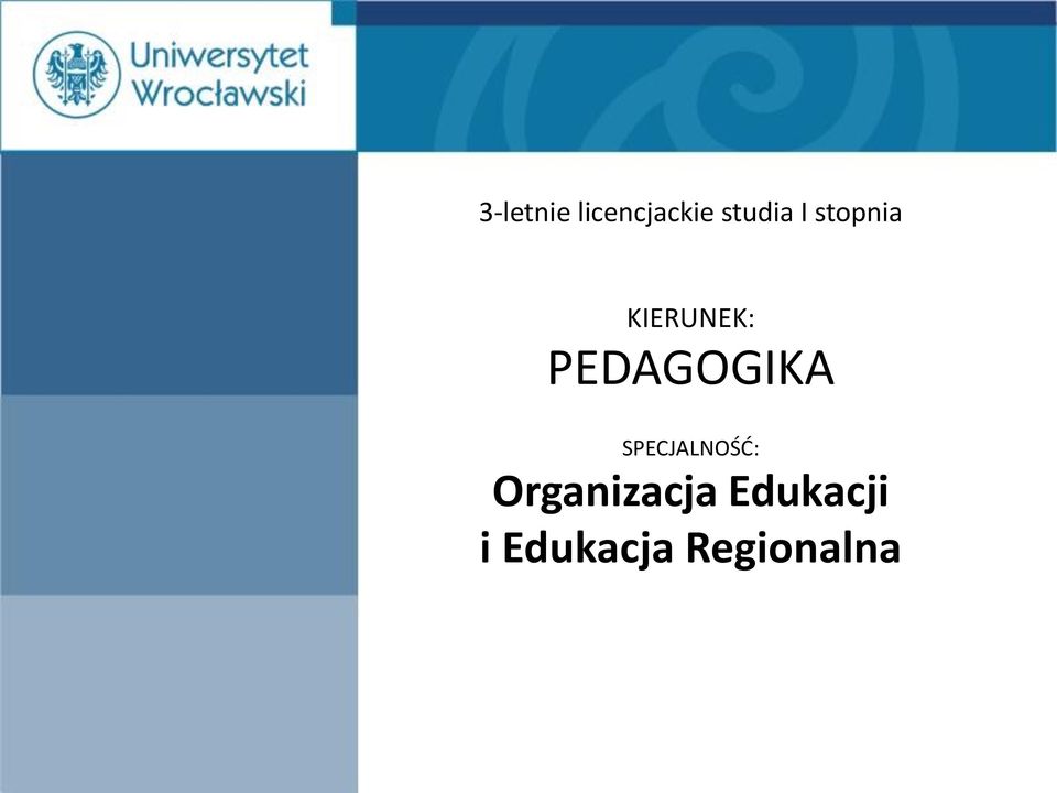 PEDAGOGIKA SPECJALNOŚĆ: