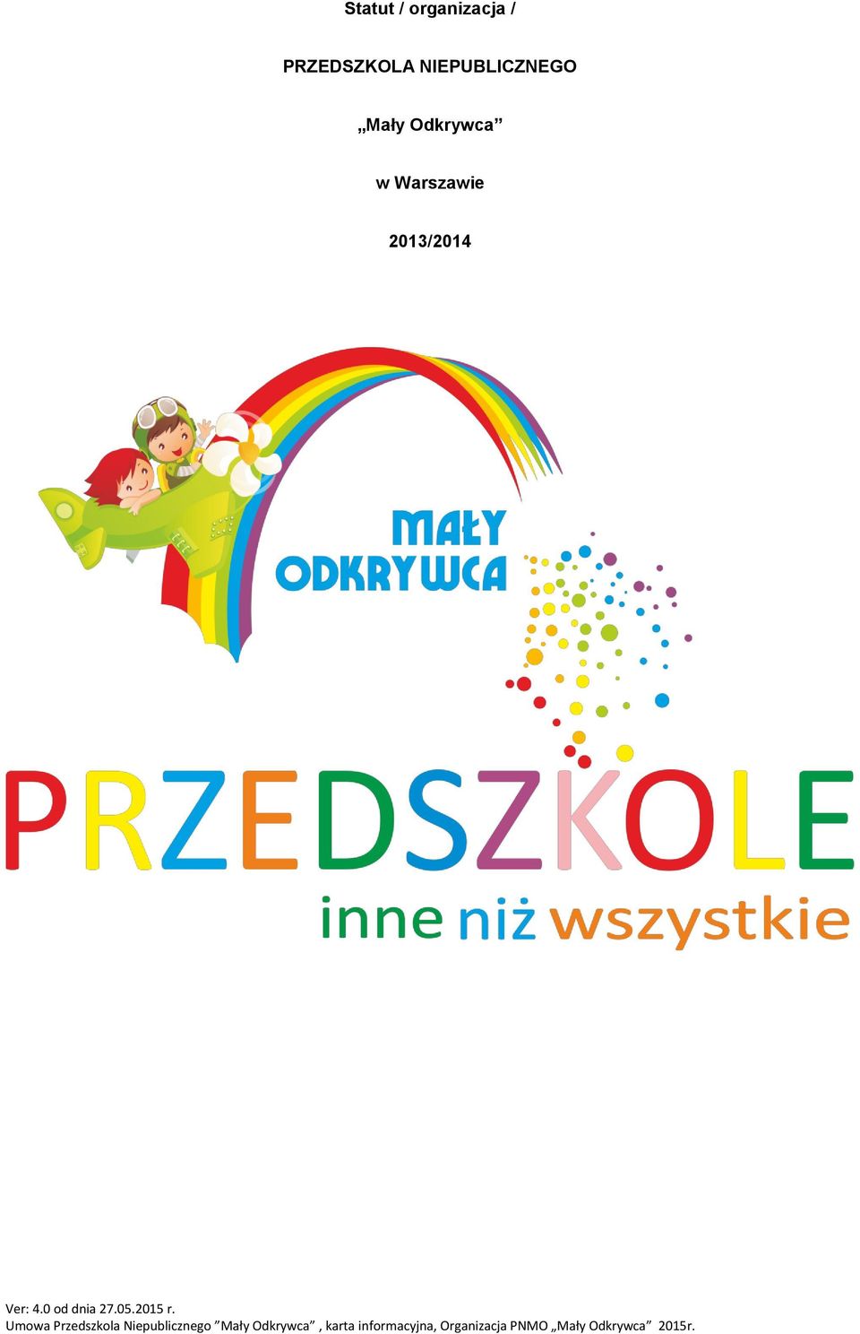 NIEPUBLICZNEGO Mały