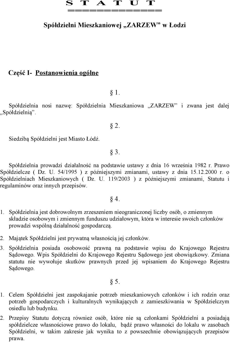 54/1995 ) z późniejszymi zmianami, ustawy z dnia 15