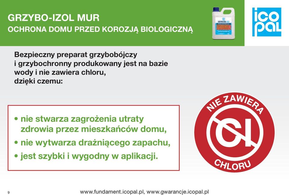 utraty zdrowia przez mieszkańców domu, nie wytwarza drażniącego zapachu,