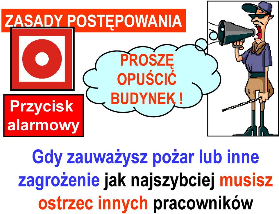 Gdy zauważysz pożar lub inne