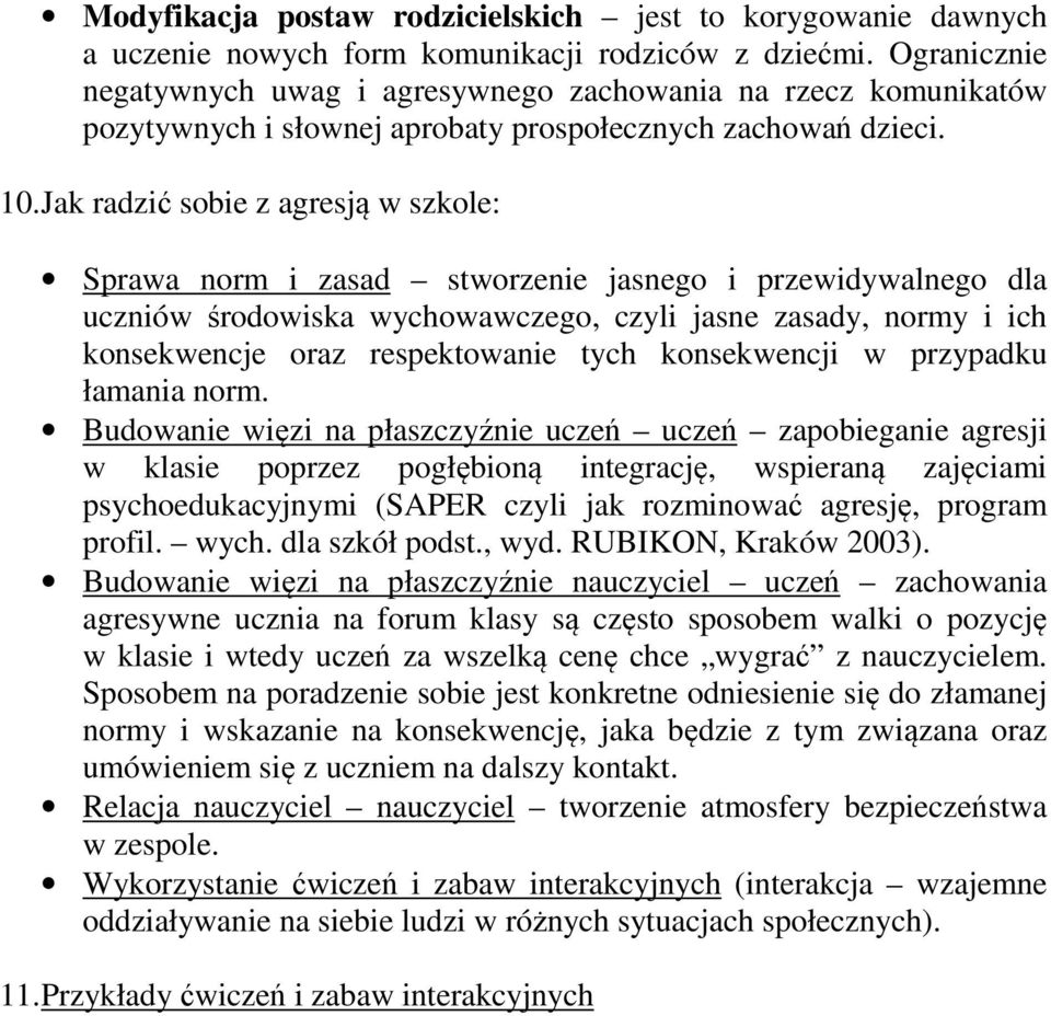 Jak radzić sobie z agresją w szkole: Sprawa norm i zasad stworzenie jasnego i przewidywalnego dla uczniów środowiska wychowawczego, czyli jasne zasady, normy i ich konsekwencje oraz respektowanie