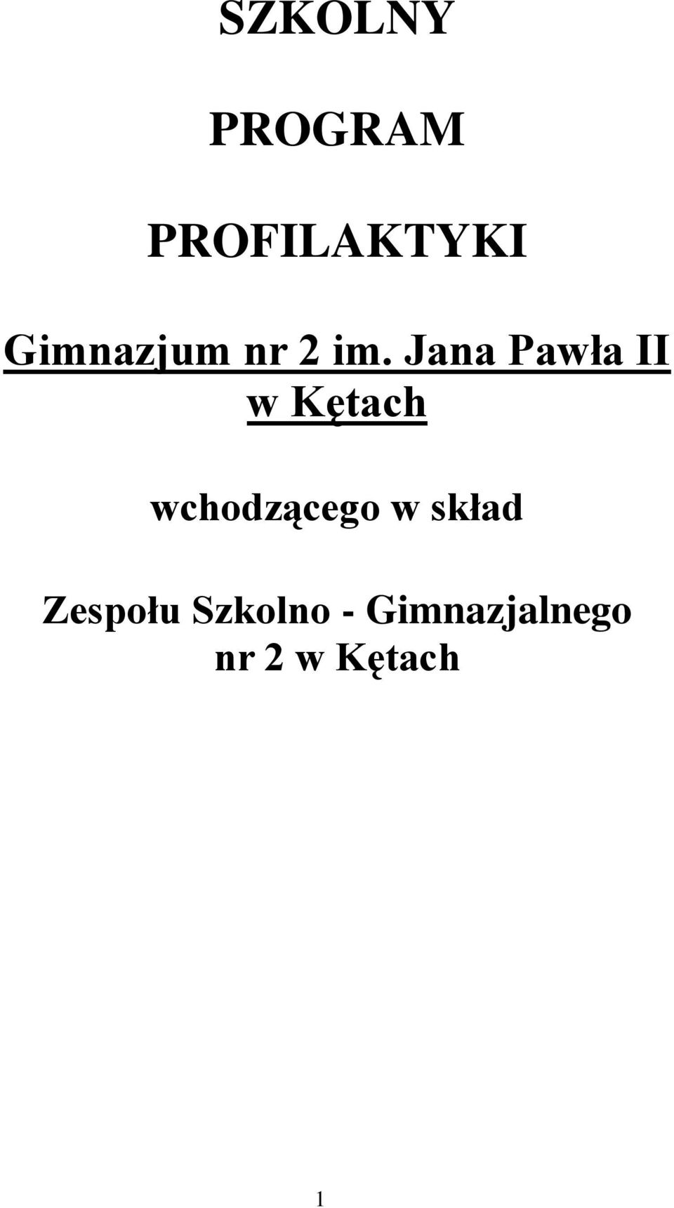 Jana Pawła II w Kętach wchodzącego