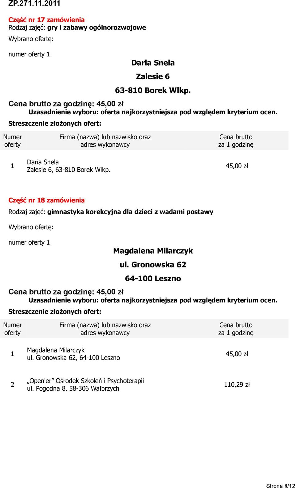 Część nr 8 zamówienia Rodzaj zajęć: gimnastyka korekcyjna dla dzieci z wadami postawy numer