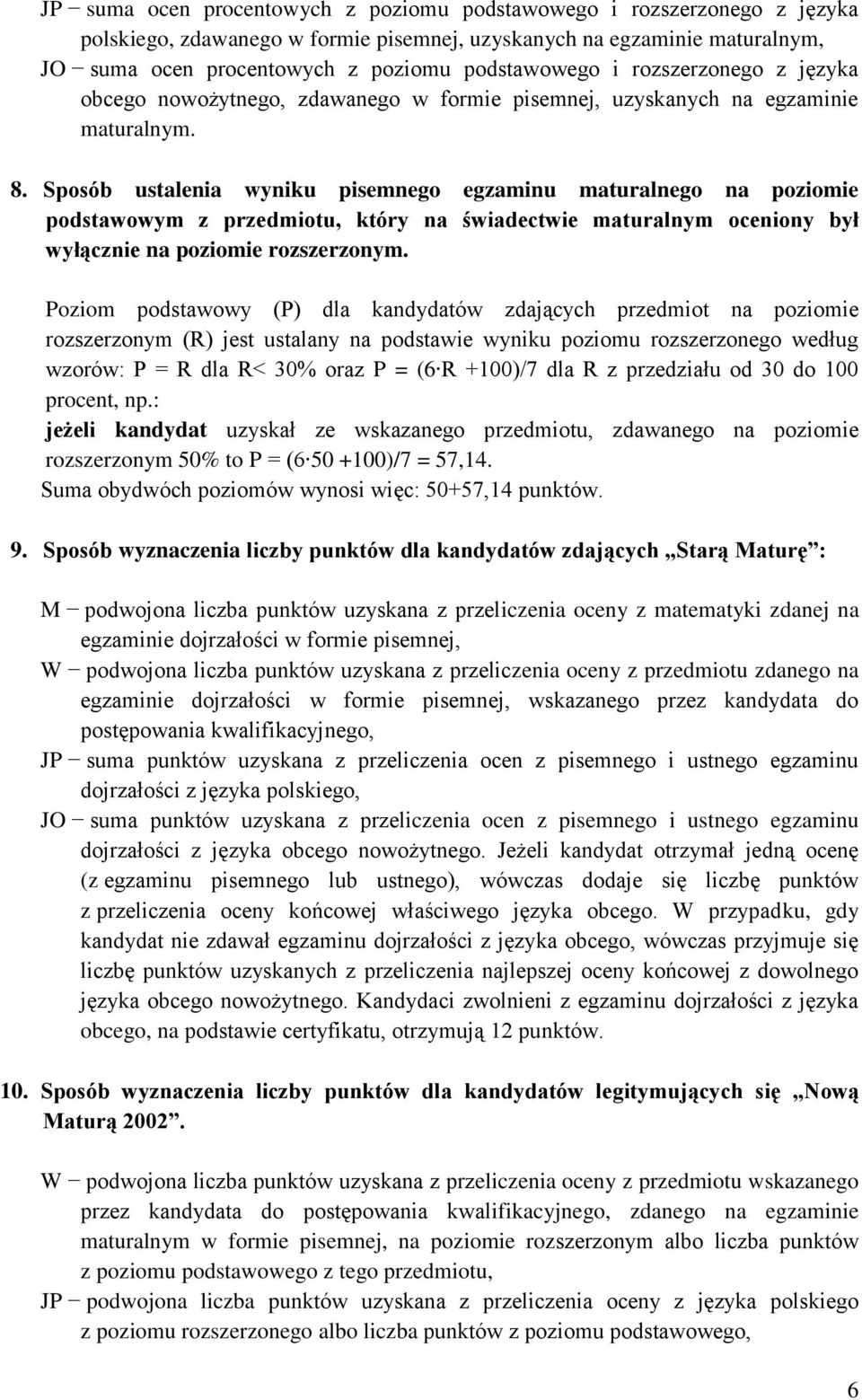 Sposób ustalenia wyniku pisemnego egzaminu maturalnego na poziomie podstawowym z przedmiotu, który na świadectwie maturalnym oceniony był wyłącznie na poziomie rozszerzonym.