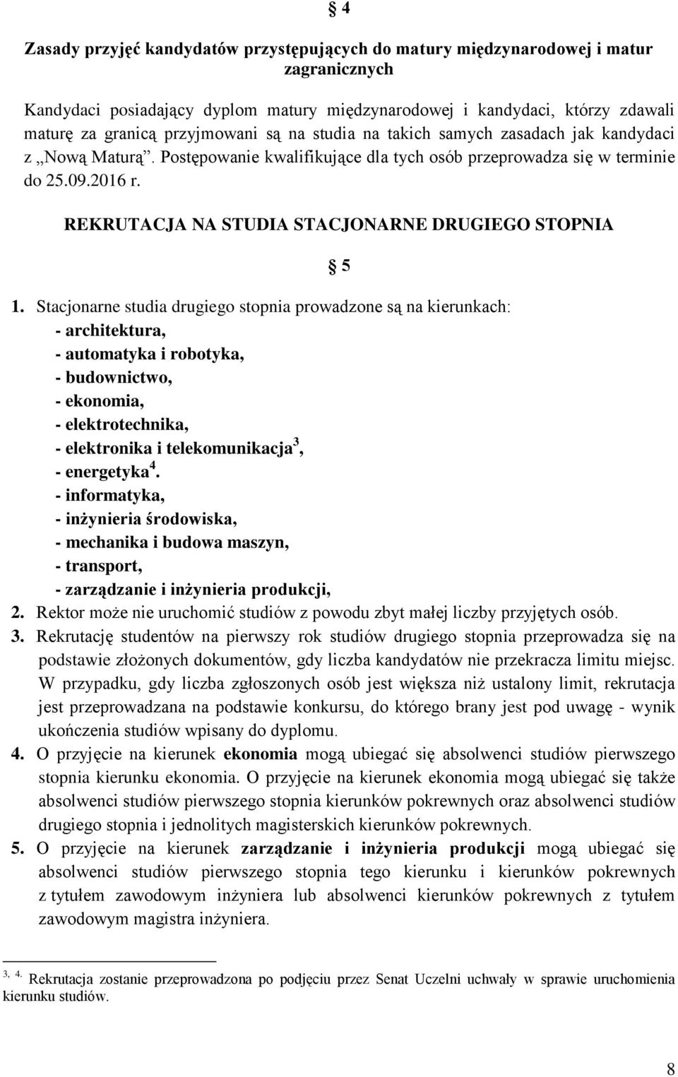 REKRUTACJA NA STUDIA STACJONARNE DRUGIEGO STOPNIA 5 1.