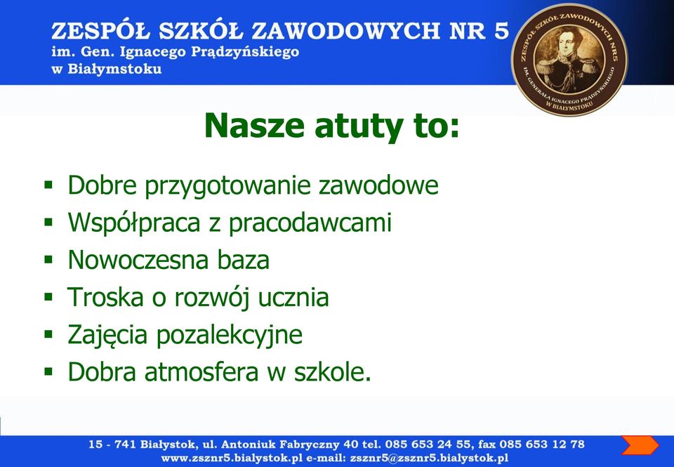 Nowoczesna baza Troska o rozwój ucznia