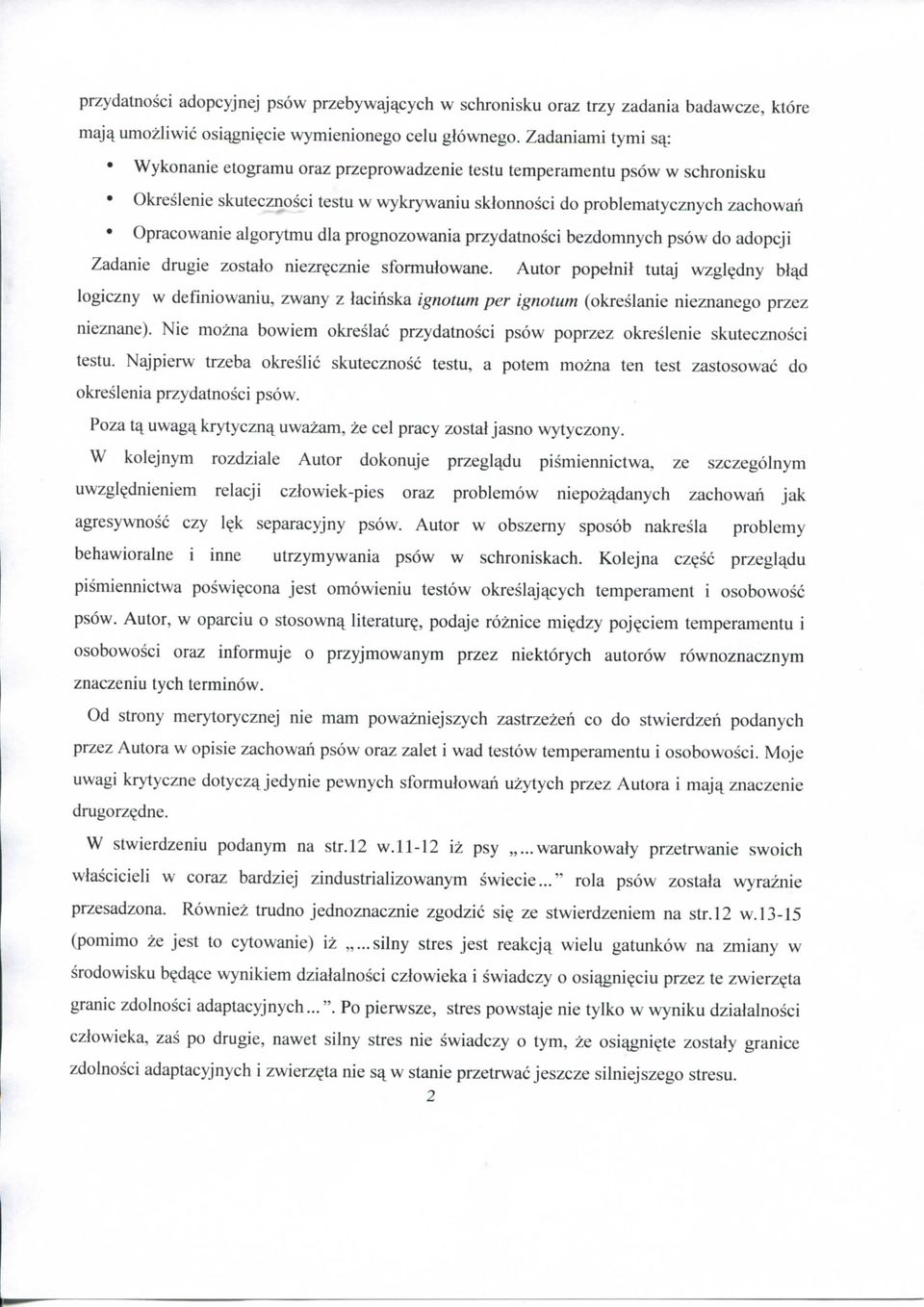 algorytmu dla prognozowania przydatnosci bezdomnych psow do adopcji Zadanie drugie zostato niezr^cznie sformulowane.
