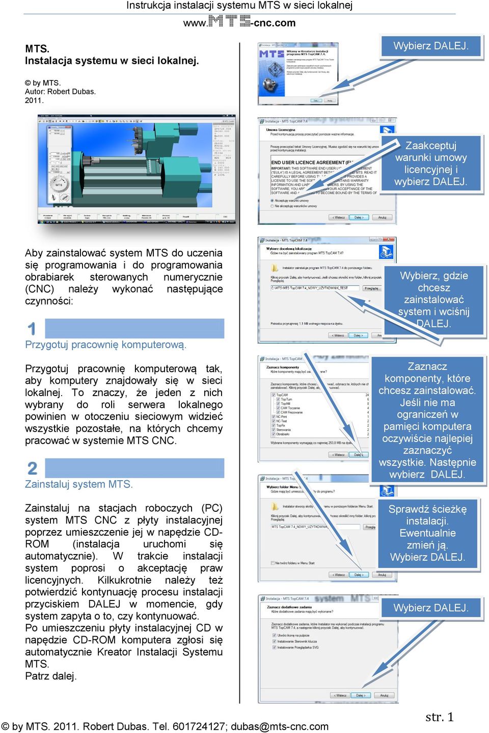 Przygotuj pracownię komputerową tak, aby komputery znajdowały się w sieci lokalnej.