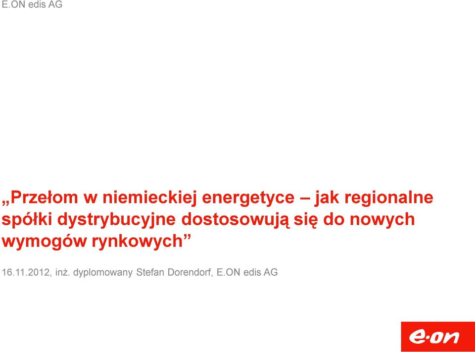 dostosowują się do nowych wymogów