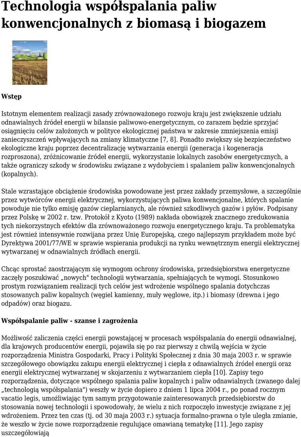 klimatyczne [7, 8].