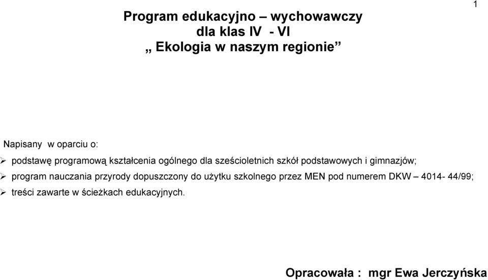 i gimnazjów; program nauczania przyrody dopuszczony do użytku szkolnego przez MEN pod