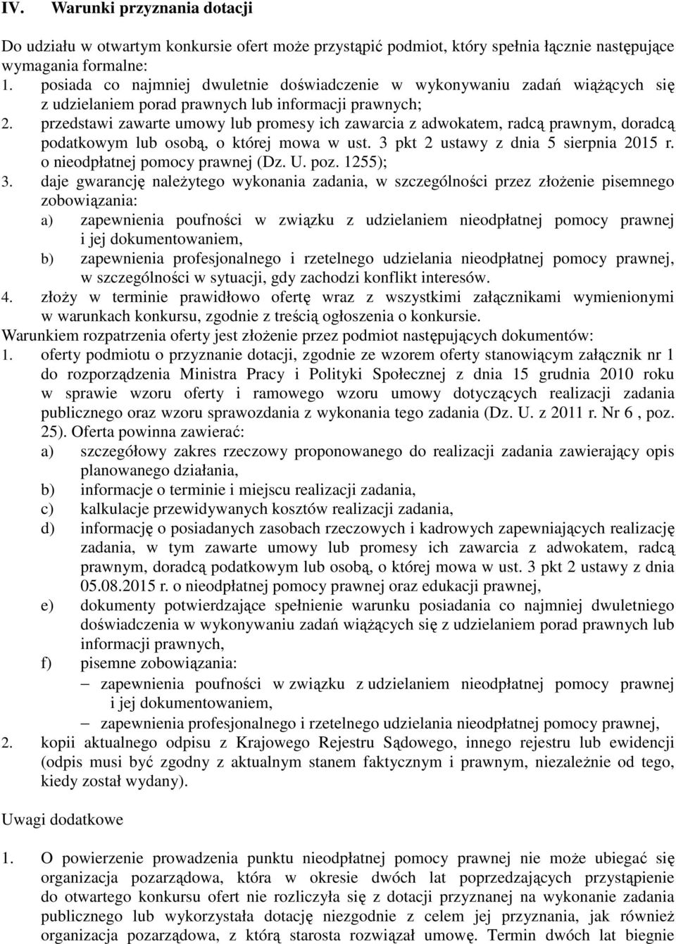 przedstawi zawarte umowy lub promesy ich zawarcia z adwokatem, radcą prawnym, doradcą podatkowym lub osobą, o której mowa w ust. 3 pkt 2 ustawy z dnia 5 sierpnia 2015 r.