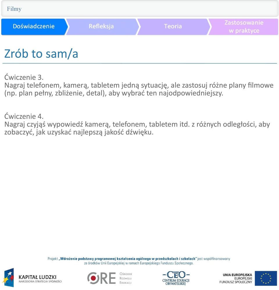 flmowe (np. plan pełny, zbliżenie, detal), aby wybrać ten najodpowiedniejszy.