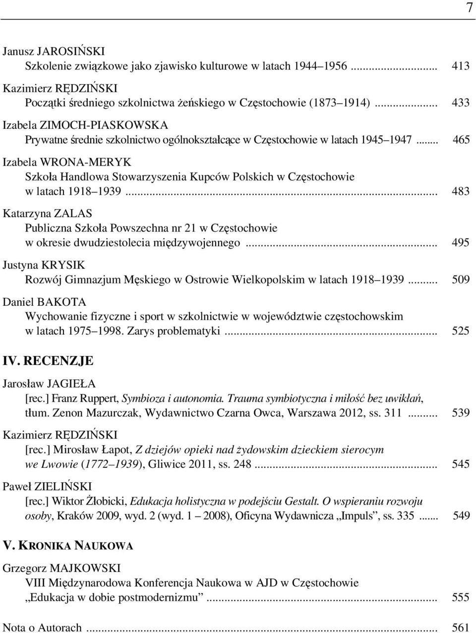 .. 465 Izabela WRONA-MERYK Szkoła Handlowa Stowarzyszenia Kupców Polskich w Częstochowie w latach 1918 1939.