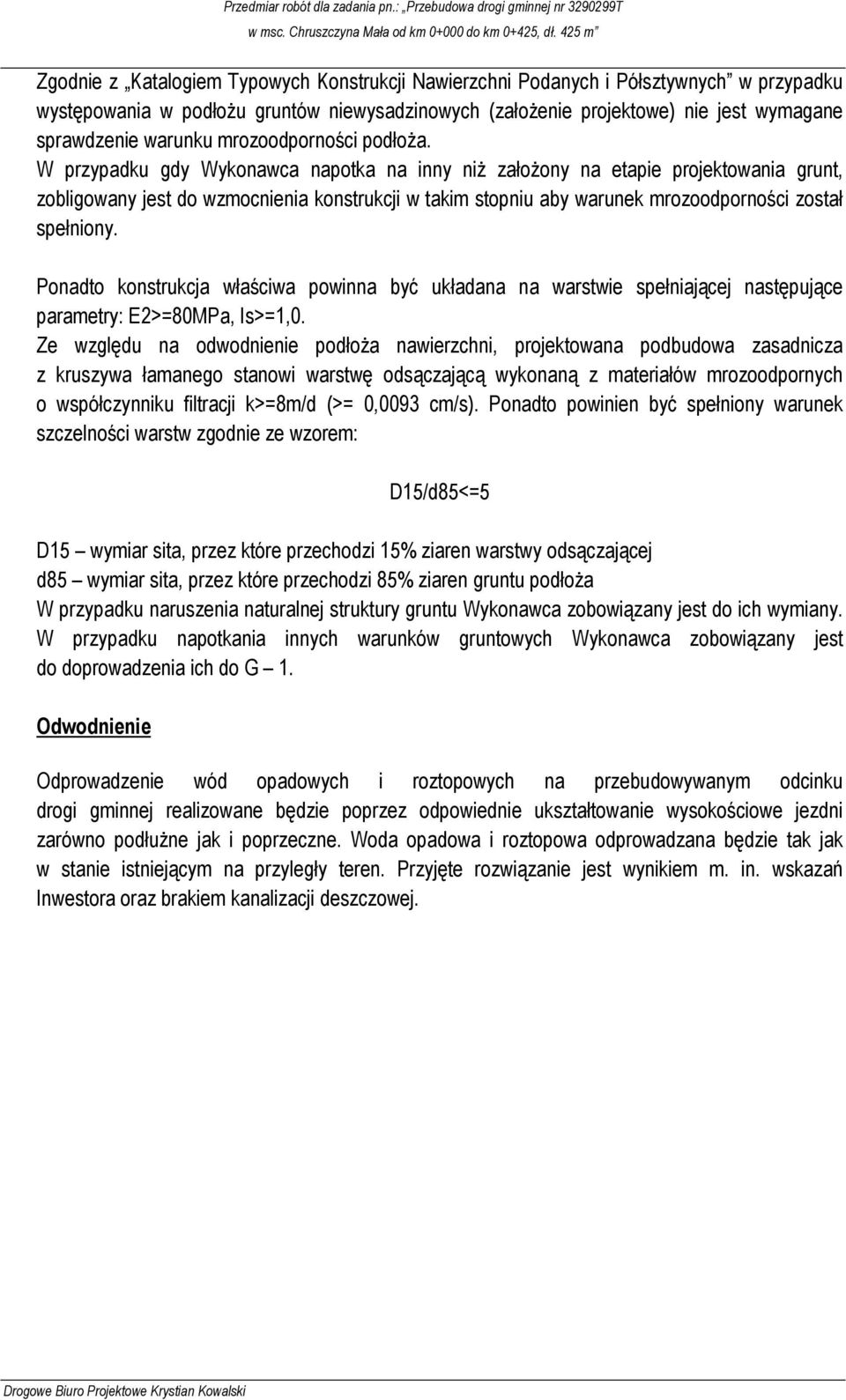 warunku mrozoodporności podłoża.