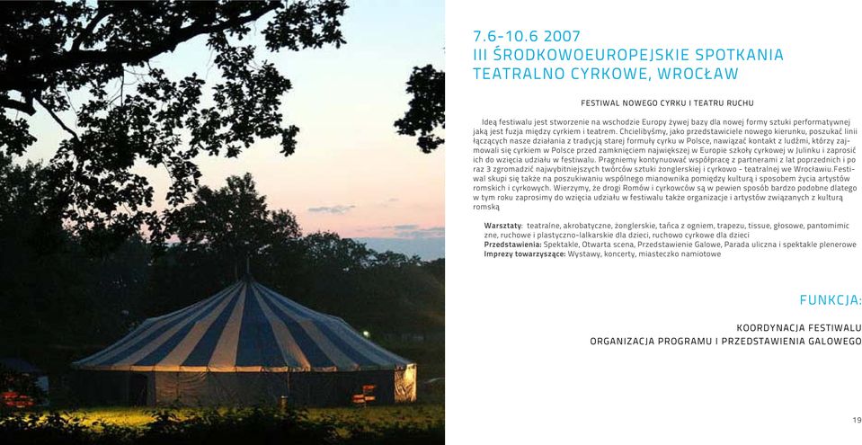 performatywnej jaką jest fuzja między cyrkiem i teatrem.
