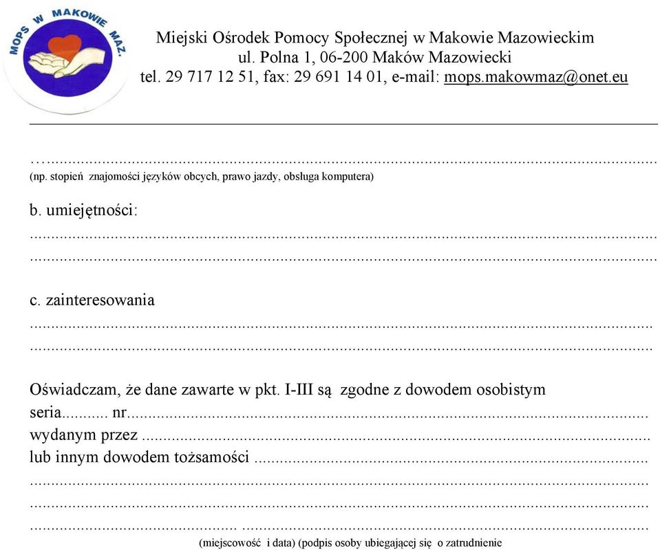 I-III są zgodne z dowodem osobistym seria... nr... wydanym przez.