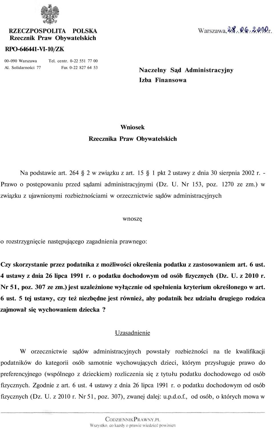 15 1 pkt 2 ustawy z dnia 30 sierpnia 2002 r. - Prawo o postępowaniu przed sądami administracyjnymi (Dz. U. Nr 153, poz. 1270 ze zm.