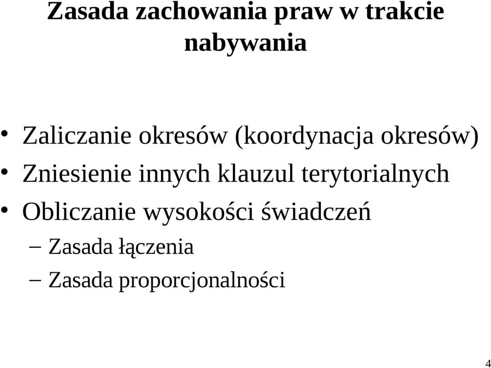 Zniesienie innych klauzul terytorialnych