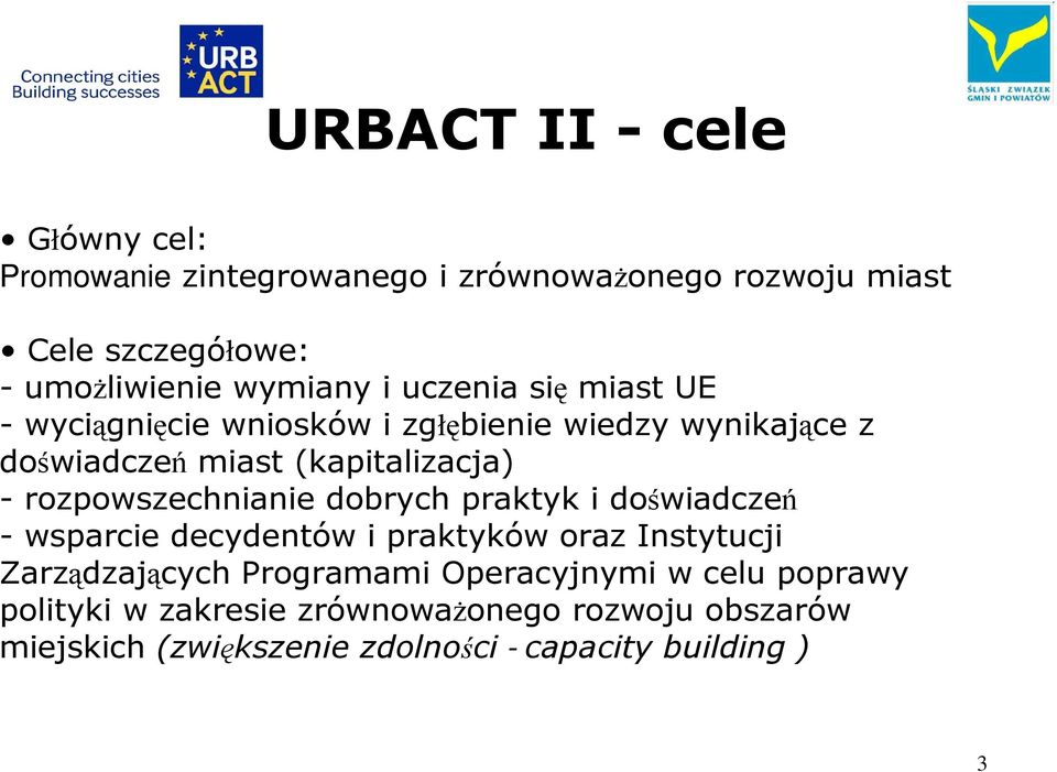 rozpowszechnianie dobrych praktyk i doświadczeń - wsparcie decydentów i praktyków oraz Instytucji Zarządzających Programami