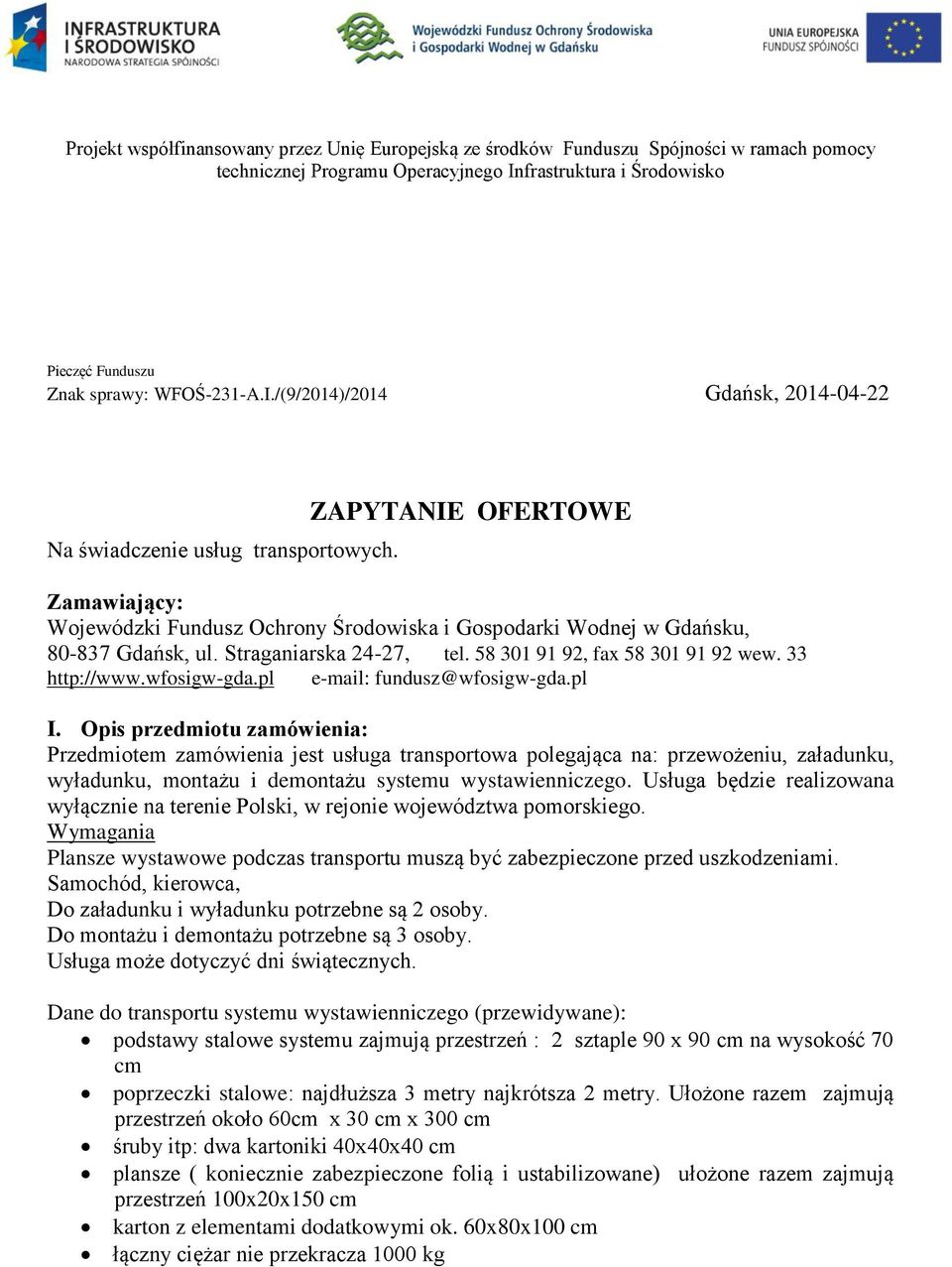 wfosigw-gda.pl e-mail: fundusz@wfosigw-gda.pl I.
