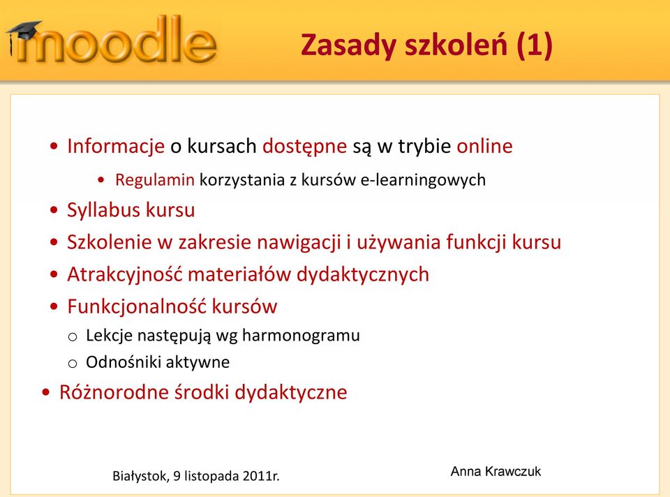 i używania funkcji kursu Atrakcyjnośd materiałów dydaktycznych Funkcjonalnośd