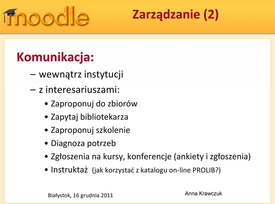 Diagnoza potrzeb Zgłoszenia na kursy, konferencje (ankiety i